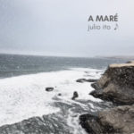 Julio Ito - A Maré (Single, 2021)